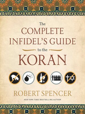 cover image of The Complete Infidel's Guide to the Koran